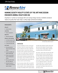 RenewAire Case Study: Humane Society Facility’s State-of-the-Art HVAC Design Enhances Animal Health and IAQ