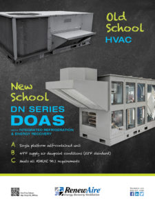 Old School HVAC vs. New School DN Series DOAS with Integrated Refrigeration and Energy Recovery