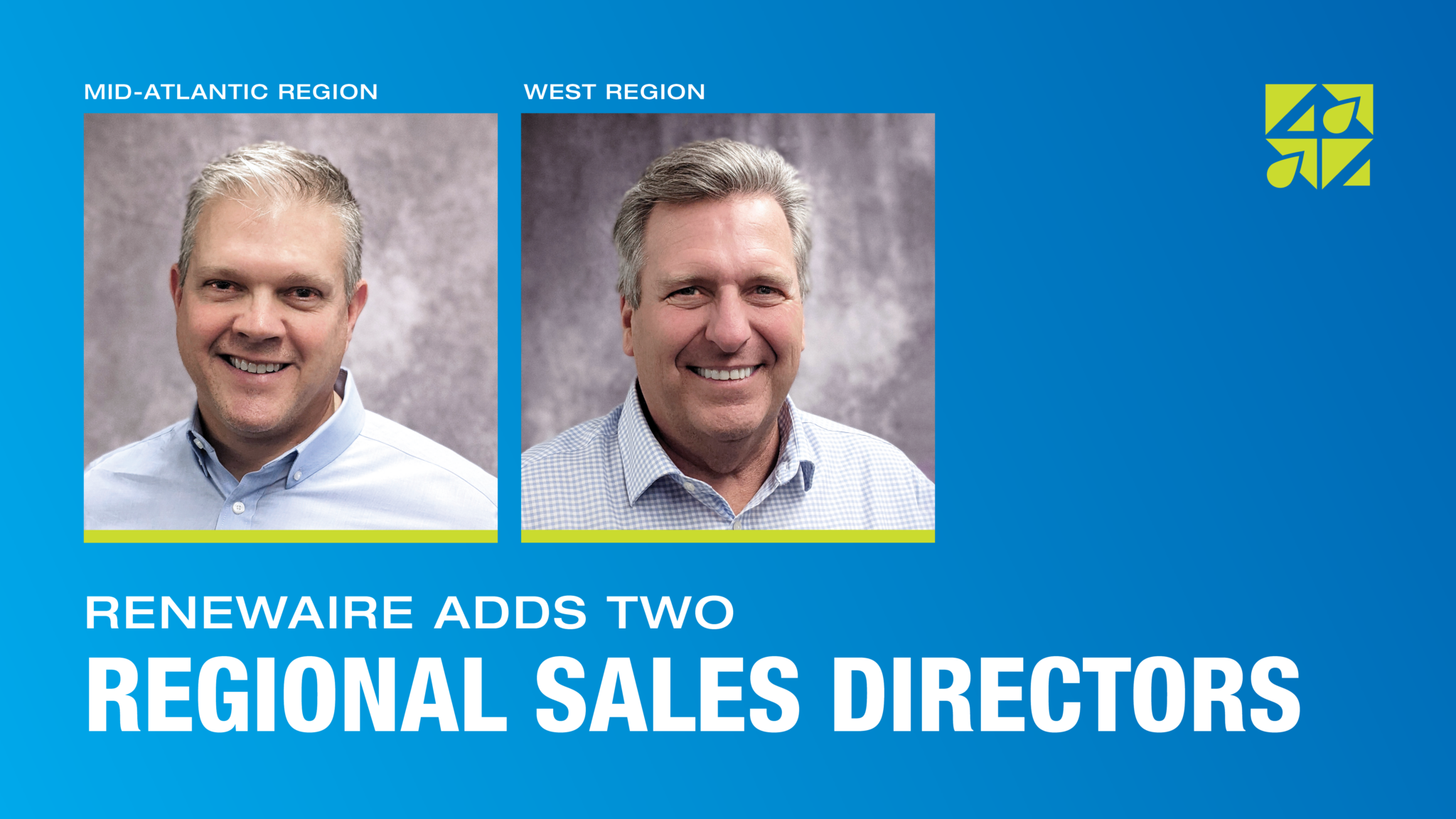 MIKE DELWICHE AND CRAIG LaFONTAINE TO OVERSEE RENEWAIRE MID-ATLANTIC AND WEST REGIONS